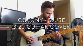 Colony House - 3:20 - Guitar Cover
