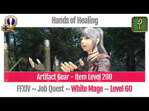 FFXIV White Mage Level 60 Job Quest ~ Heavensward ~ Hands of Healing