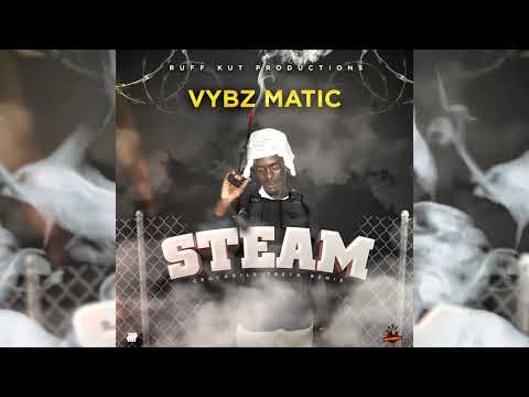VYBZMATIC _STEAM #Crocodile Teeth Remix