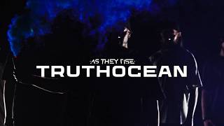 AS THEY RISE - TRUTHOCEAN (OFFICIAL MUSIC VIDEO)