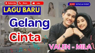Download lagu VALEN MILA | GELANG CINTA | LAGU TERBARU MILEN mp3