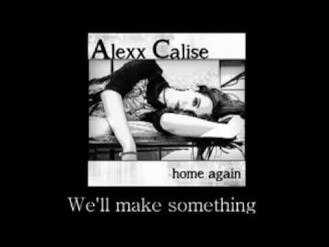 Home Again by Alexx Calise (lyric video) - as heard on 