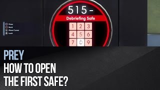 Prey - How to open the first safe