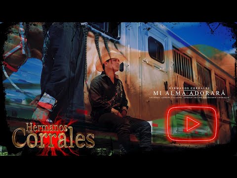 MI ALMA ADORARA -Hermanos Corrales