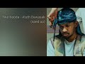 Tikx Kooda Aluth Dawasak Sped Up