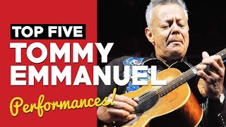 Top 5 BEST Tommy Emmanuel Performances