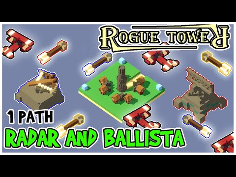 Radar and Ballista | Planes and Arrows | Rogue Tower - 1 Path