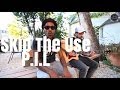 Skip The Use - P.I.L unplugged 