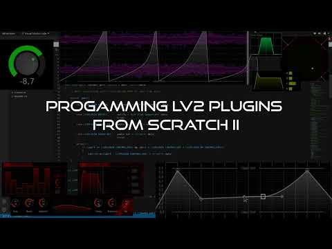 Announce - Programming LV2 Music Production Plugins From Scratch II