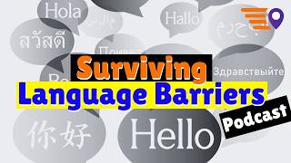 Language Barriers Abroad: Funny, Awkward & Too Real (PODCAST)
