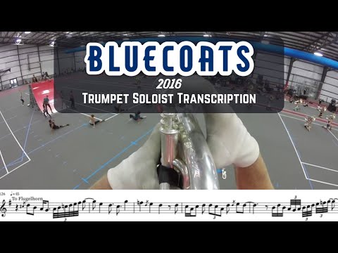 Bluecoats 2016 - Downside Up - Trumpet/Flugelhorn Soloist Transcription