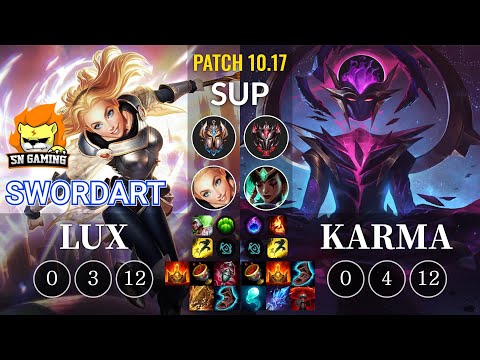 SN SwordArt Lux vs Karma Sup - KR Patch 10.17