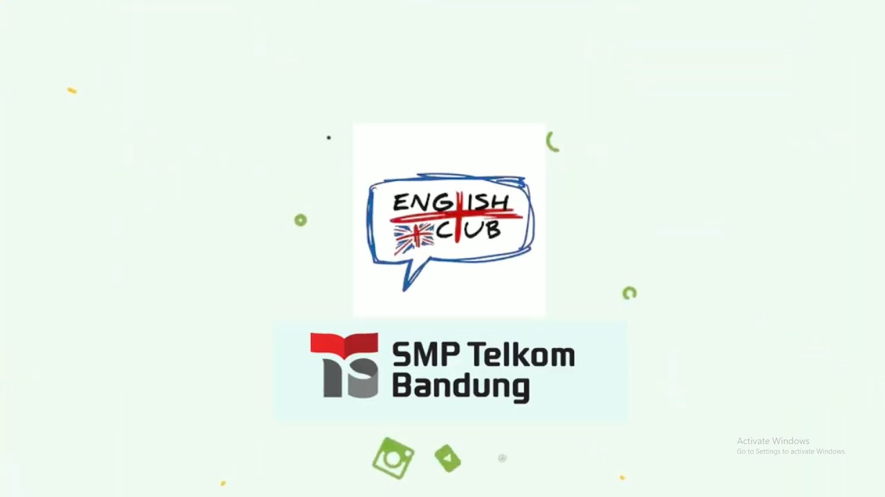 ENGLISH CLUB SMP - EKSTRAKURIKULER ENGLISH CLUB - SMP TELKOM BANDUNG SMART