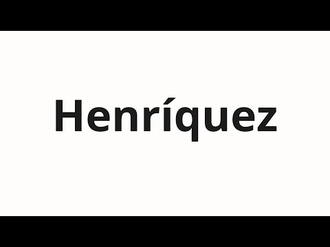 How to pronounce Henríquez