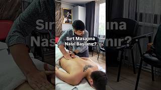 Sırt Masajına Nasıl Başlanır? #massage