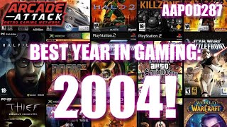 Best Year in Gaming - 2004! [AAPOD287]