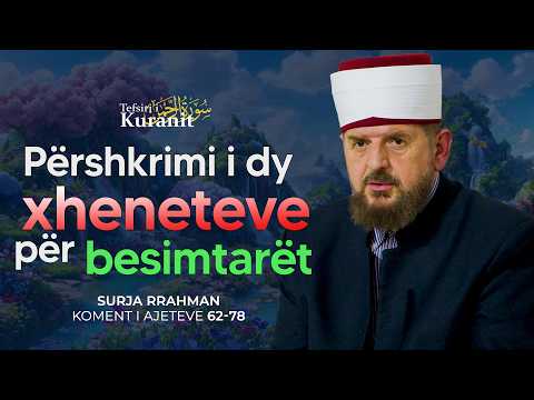 Tefsiri i Kuranit Shqip - Dr. Shefqet Krasniqi - [04 Shkurt 2026] - Rrahman 62-78