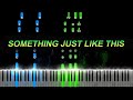 The Chainsmokers Coldplay Something Just Like This Piano Tutorial