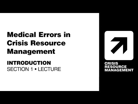 CRMx | 1.4.1 Medical Errors in Crisis Resource Management | Section 1: Introduction