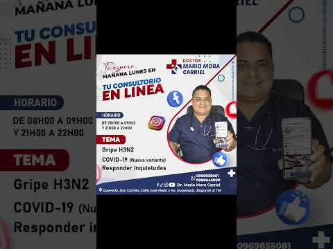 #DrMarioMoraCarriel #tuconsultorioenlinea #Quevedo #losrios #ecuador #h3n2 #covid19 #secuelasvacunas
