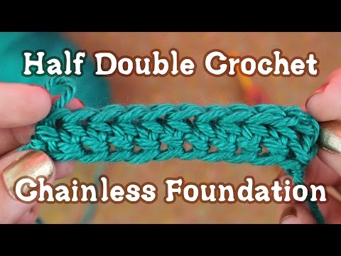 Half Double Crochet Chainless Foundation Tutorial