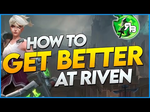 ► How to Get Better at Riven : The difference between Experienced and Average Riven players