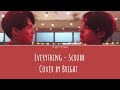 EVERYTHING - SCRUBB | Cover by BRIGHT | 2gether The Series