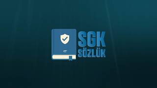 Sosyal Güvenlik Sözlüğü 234. Bölüm