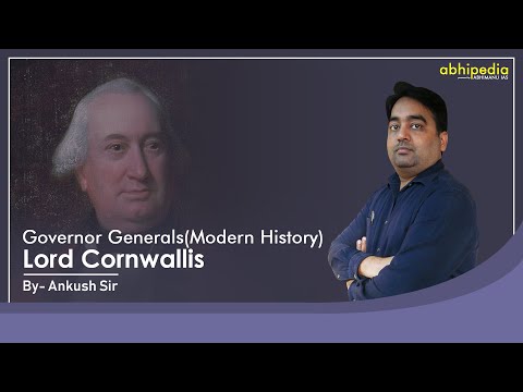 Lord Cornwallis I Modern History I Governor Generals I By Ankush Sir-