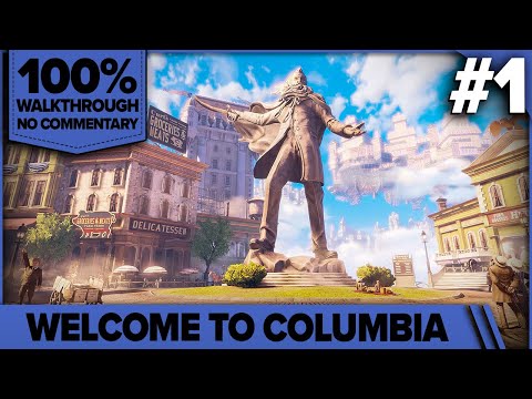 Bioshock Infinite 100% Cinematic Walkthrough (1999 Mode, All Collectibles) 01 WELCOME TO COLUMBIA