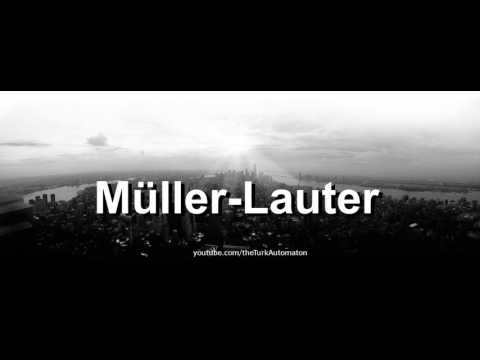 How to pronounce Müller-Lauter in German