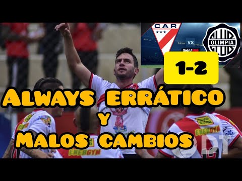 Always Ready 🇧🇴 1-2 Olimpia 🇵🇾./Análisis Post derrota