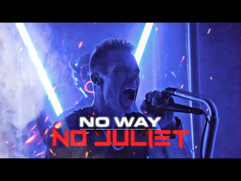No Juliet- No Way (Official Music Video)