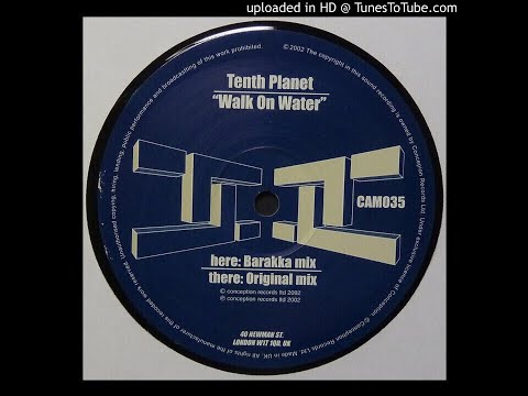 Tenth Planet - Walk On Water (Original Mix)-2002