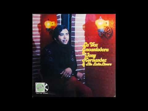 Tony Hernandez & The Latin Liners   Borracho Y Perdido