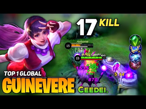 17 KILL! Guinevere Offlane Monster [Top 1 Global Guinevere] By Ceedei. - Mobile Legends