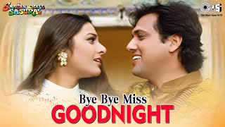 Bye Bye Miss Goodnight See You Again - Govinda Tab