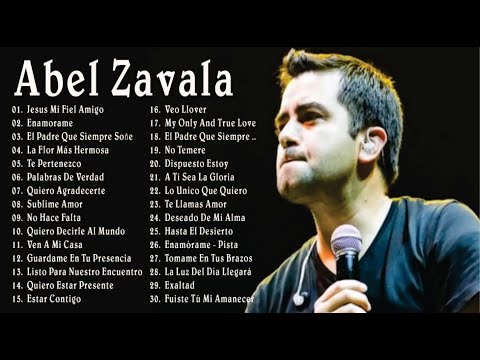 1 Hora Musica Cristiana 2021 - Abel Zavala Sus Mejores Canciones - Abel Zavala