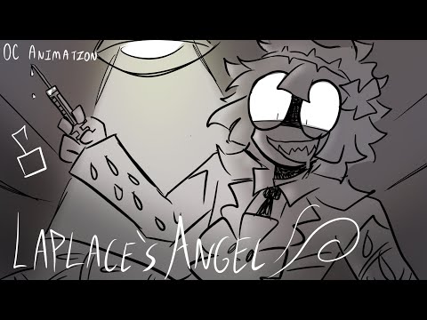 LAPLACE'S ANGEL (OC Animation)