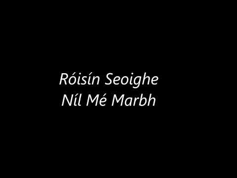 Róisín Seoighe - Níl mé marbh