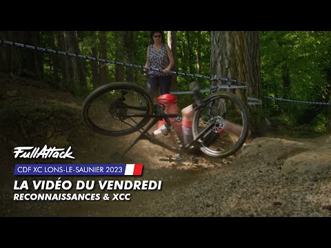 Coupe de France XC Lons-le-Saunier 2023 - La vidéo FullAttack du vendredi