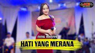 Download lagu HATI YANG MERANA - NING HANIYA - ACS PRO AUDIO mp3