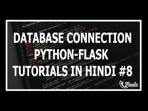 Hindi Connecting to the Database Web Development Using Flask and Python 8