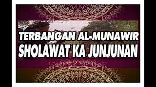 Download lagu TERBANGAN AL-MUNAWIR SHOLAWAT KA JUNJUNAN mp3