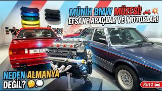 Münih’e Vardık, BMW Müzesi’ni Gezdik! Ama Neden Almanya’da Yaşayamam? 