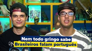 COISAS QUE OS GRINGOS PENSAM SOBRE OS BRASILEIROS