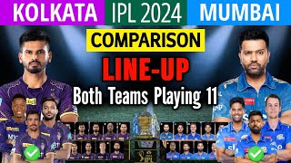 IPL 2024 | Kolkata vs Mumbai Playing 11 Comparison | KKR Playing 11 2023 | MI Playing 11 2023