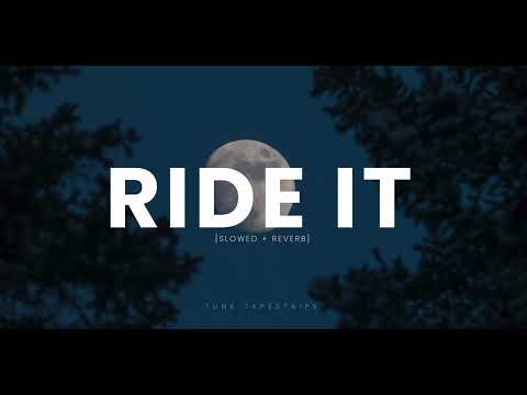 Ride It [Slowed + Reverb] || JAY SEAN