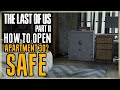HOW TO OPEN APARTMENT 302 SAFE THE LAST OF US PART Ll BEDROOM SAFE CODE COMBINATION ABBY TLOU 2