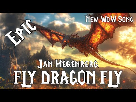 Jan Hegenberg - Fly Dragon Fly (WoW Song)